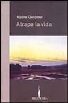 atrapa la vida-nadine gordimer-9788402420084
