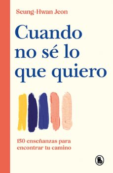 cuando no sé lo que quiero-seung hwan jeon-9788402431684