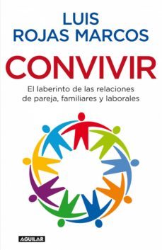 convivir-luis rojas marcos-9788403130784