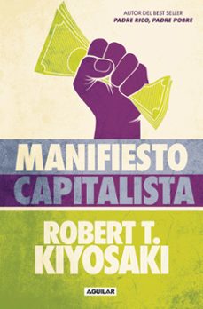 manifiesto capitalista-robert t. kiyosaki-9788403524484