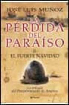 la perdida del paraiso (vol. ii): el fuerte navidad-9788408043584