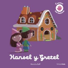 hansel y gretel. cuento con texturas-herve le goff-9788408243984