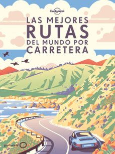 las mejores rutas del mundo por carretera (rustica) (ebook)-9788408278184
