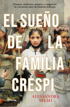el sueño de la familia crespi (ebook)-alessandra selmi-9788408286684