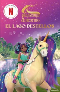 academia unicornio. el lago destellos-9788408314684