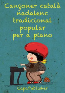 cançoner catala nadalenc popular tradicional per a piano (ebook)-joan capafons manils-9788409338184
