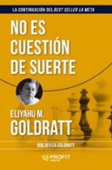 no es cuestion de suerte (ebook)-eliyahu m. goldratt-9788410235984