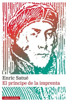 el principe de la imprenta (ebook)-enric satue-9788410317284