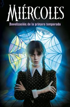 miercoles. novelizacion de la primera temporada-9788410396784