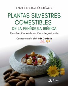 plantas silvestres comestibles de la peninsula iberica-enrique garcia gomez-9788410451384