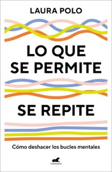 lo que se permite se repite (ebook)-laura polo-9788410467484