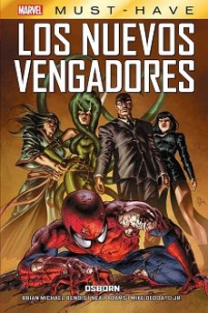 los nuevos vengadores 16 osborn marvel must have-mike deodato jr.-brian michael bendis-9788410517684
