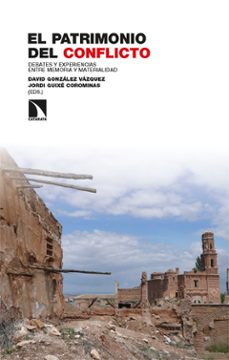 el patrimonio del conflicto (ebook)-david (ed.) gonzalez vazquez-jordi (ed.) guixe corominas-9788410672284