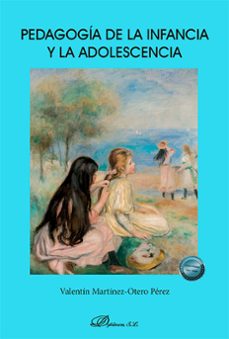 pedagogia de la infancia y la adolescencia (ebook)-valentin martinez otero perez-9788410705784