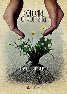 con ella o por ella-elisenda garcia petit-9788410734784