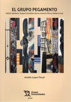 grupo pegamento, el: fabián sambola, joaquín gonzález quino, anto nio polo y rafael cerdá-andres luque teruel-9788410816084
