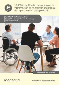 habilidades de comunicacion y promocion de conductas adaptadas de la persona con discapacidad. sscg0109 (ebook)-juana maría cepas de la coba-9788411036184