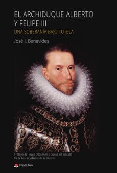 el archiduque alberto y felipe iii-9788411043984