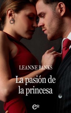 la pasion de la princesa (ebook)-leanne banks-9788411055284