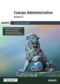 cuerpo administrativo de las cortes generales. temario 3-9788411169684