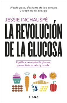 la revolucion de la glucosa-jessie inchauspe-9788411190084