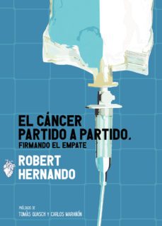 el cancer partido a partido, firmando el empate (ebook)-robert hernando-9788411597784