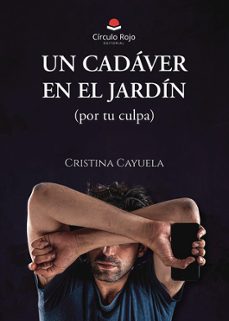 un cadáver en el jardín-cristina cayuela-9788411891684
