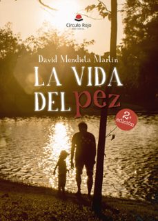 la vida del pez (ebook)-david mendieta martin-9788411893084