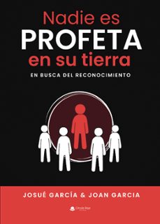 nadie es profeta en su tierra. en busca del reconocimiento (ebook)-9788411998284