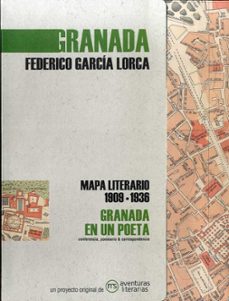 granada en un poeta: mapa literario 1909 - 1936-federico garcia lorca-9788412048384