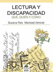 lectura y discapacidad: que, quien y como-susana peix cruz-meritxell almirall-9788412184884