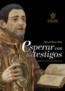 esperar con los testigos-manuel reyes ruiz-9788412193084