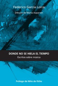 donde no se hiela el tiempo (ebook)-federico garcia lorca-9788412276084