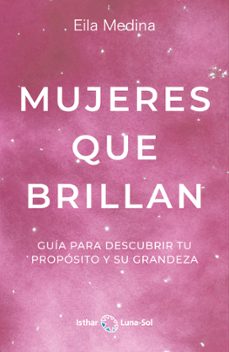 mujeres que brillan-eila medina-9788412292084