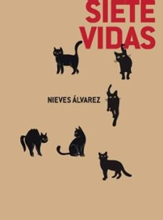 siete vidas-nieves alvarez-9788412626384
