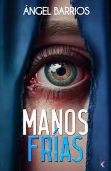 manos frias-angel barrios-9788412631784