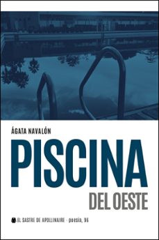 piscina del oeste-agata navalon-9788412723984