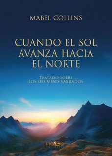 cuando el sol avanza hacia el norte-mabel collins-9788412776584