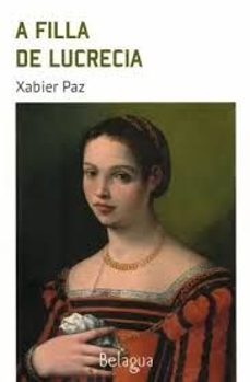 a filla de lucrecia-xabier paz-9788412810684