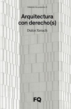 arquitectura con derecho(s) (ebook)-dulce xerach pérez-9788412871784