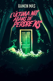 l ultima nit abans de perdre ns-ramon mas baucells-9788412925784