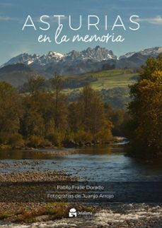 asturias en la memoria-pablo fraile dorado-9788412994384