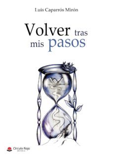 (i.b.d.) volver tras mis pasos-luis caparros-9788413042084