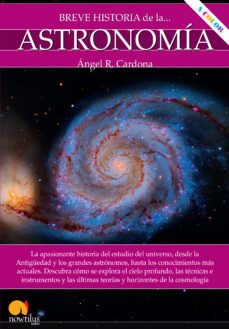 breve historia de la astronomia-angel r. cardona-9788413051284
