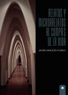 relatos y microrrelatos al compas de la vida-9788413313184