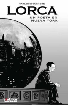 lorca: un poeta en nueva york-9788413343884