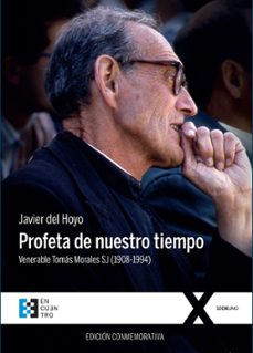 profeta de nuestro tiempo (edicion conmemorativa)-javier del hoyo-9788413391984
