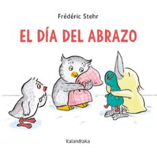 el dia del abrazo-frederick stehr-9788413430584