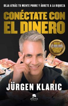 conectate con el dinero (edicion española) (ebook)-jurgen klaric-9788413440484