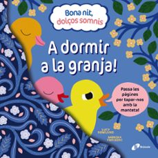 bona nit, dolços somnis. a dormir a la granja!-9788413492384